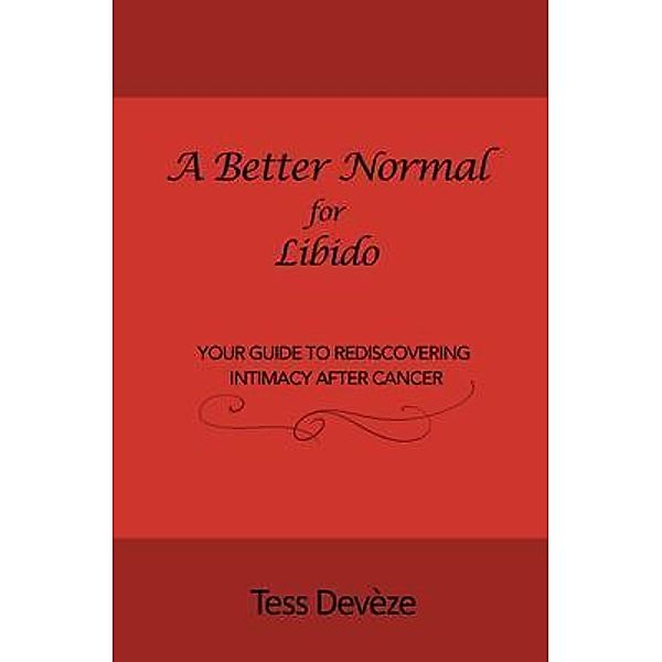 A Better Normal for Libido, Tess Devèze