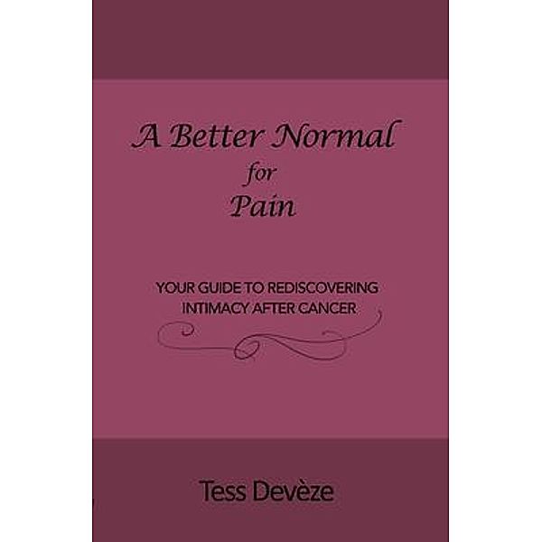 A Better Normal for Pain / A Better Normal, Tess Devèze