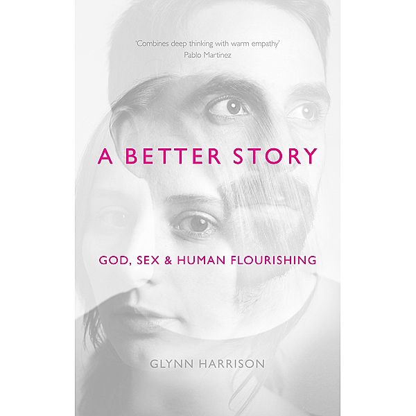A Better Story, Glynn Harrison
