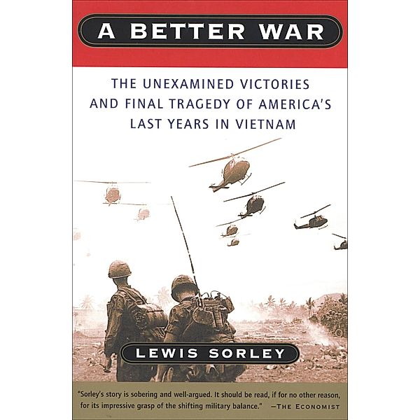 A Better War, Lewis Sorley