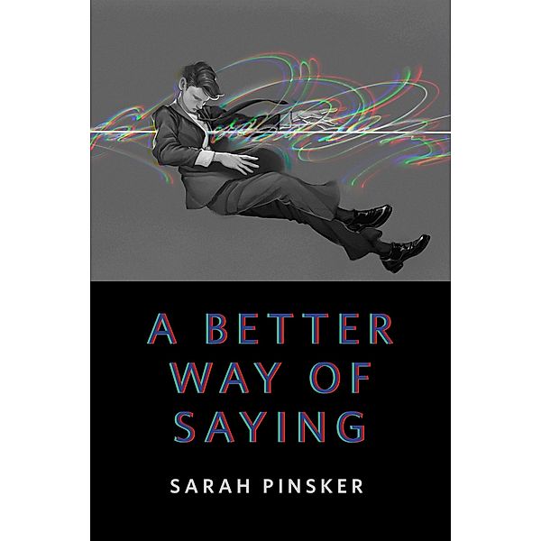 A Better Way of Saying / Tor Books, Sarah Pinsker