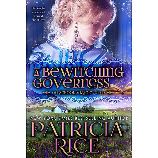 A Bewitching Governess (School of  Magic, #2) / School of  Magic, Patricia Rice