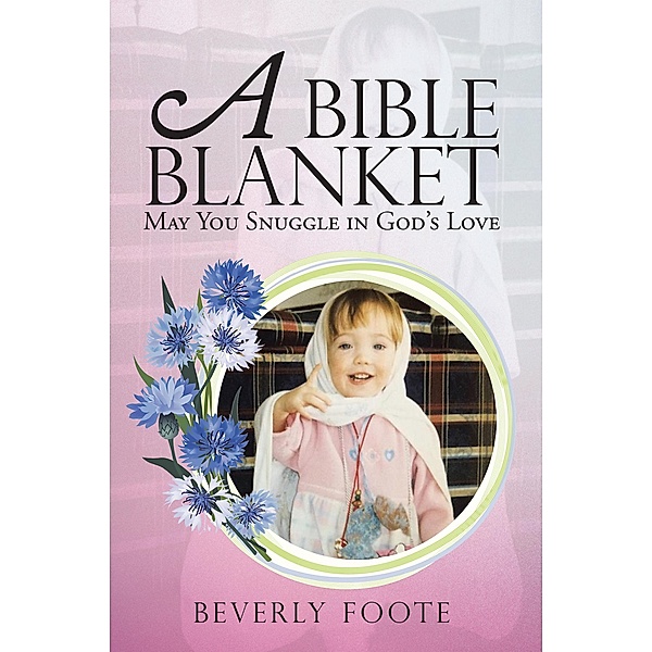 A Bible Blanket, Beverly Foote