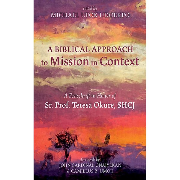 A Biblical Approach to Mission in Context