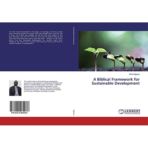 A Biblical Framework for Sustainable Development, Alfred Ngoma