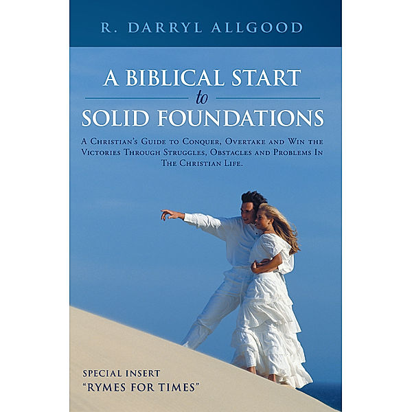 A Biblical Start to Solid Foundations, R. Darryl Allgood