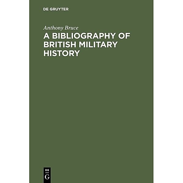 A bibliography of British military history, Anthony Bruce