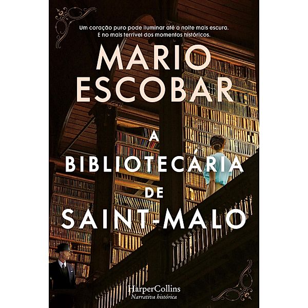 A bibliotecária de Saint-malo / HARPERCOLLINS PORTUGAL Bd.3938, Mario Escobar