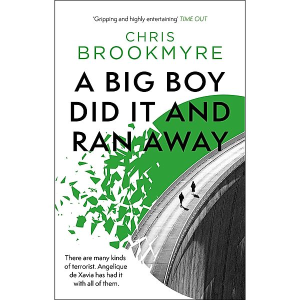 A Big Boy Did It And Ran Away / Angelique De Xavier, Christopher Brookmyre