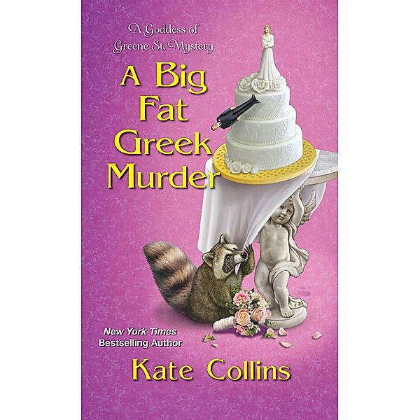 A Big Fat Greek Murder / A Goddess of Greene St. Mystery Bd.2, Kate Collins