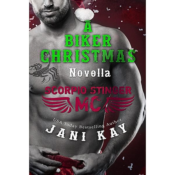 A Biker Christmas Novella (Scorpio Stinger MC), Jani Kay