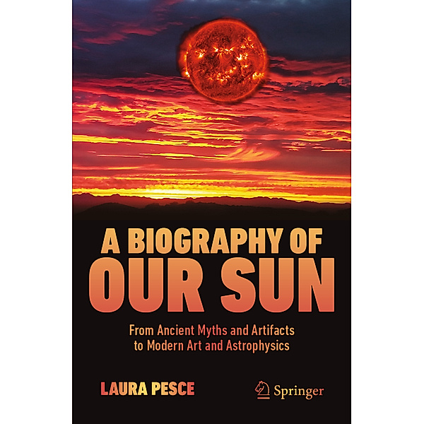 A Biography of Our Sun, Laura Pesce
