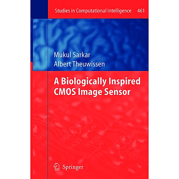 A Biologically Inspired CMOS Image Sensor, Mukul Sarkar, Albert Theuwissen