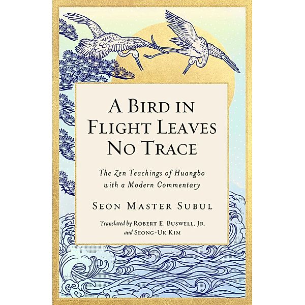 A Bird in Flight Leaves No Trace, Seon Master Subul