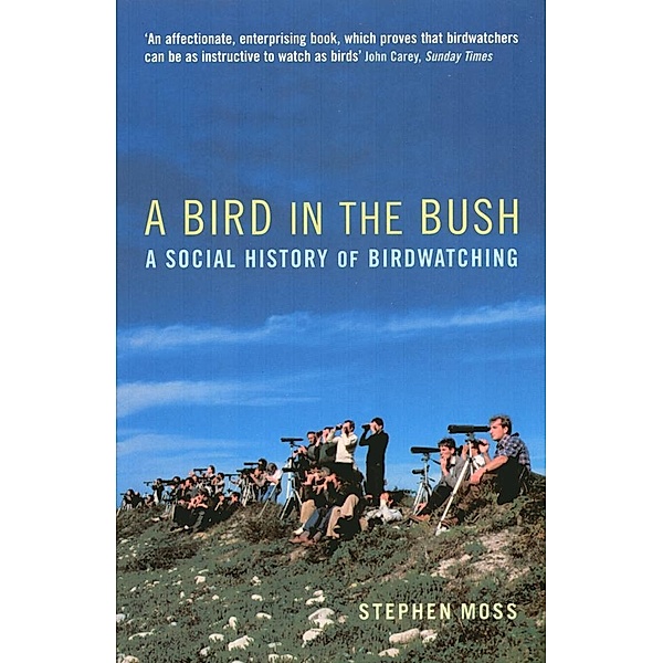 A Bird in the Bush, Stephen Moss