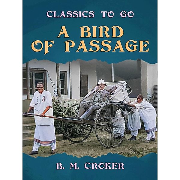 A Bird of Passage, B. M. Croker