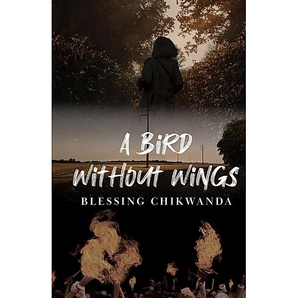 A Bird Without Wings, Blessing Chikwanda