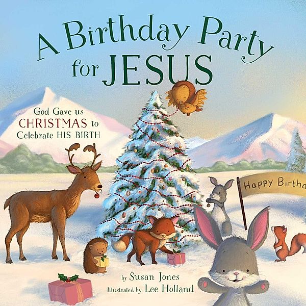 A Birthday Party for Jesus, Susan Jones