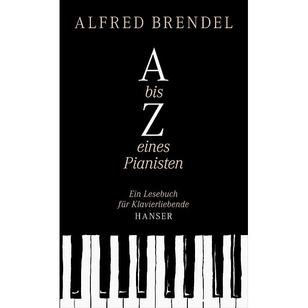 A bis Z eines Pianisten, Alfred Brendel