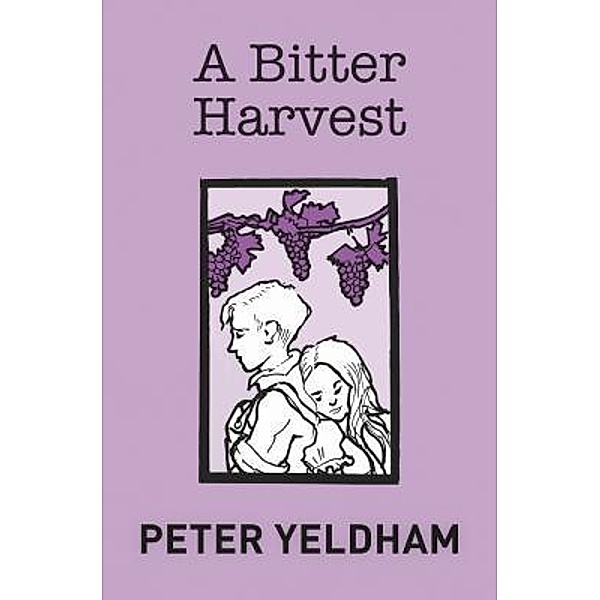A Bitter Harvest, Peter Yeldham