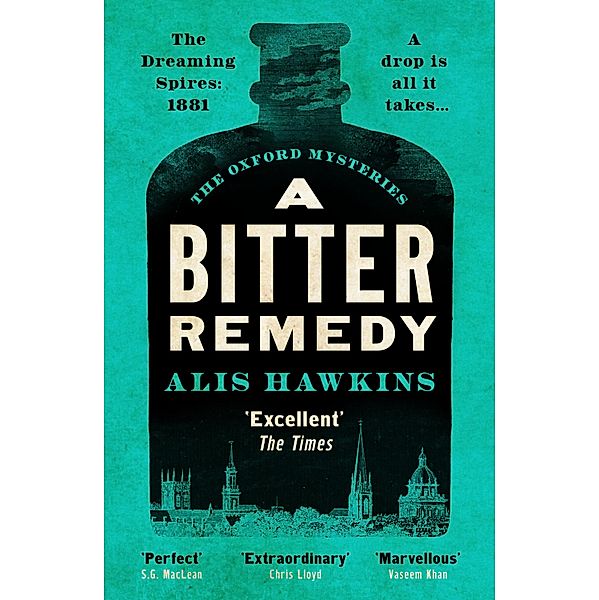 A Bitter Remedy / The Oxford Mysteries Bd.1, Alis Hawkins
