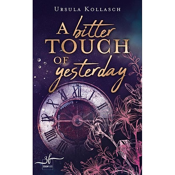 A Bitter Touch of Yesterday / A Sensation of Time Bd.1, Ursula Kollasch