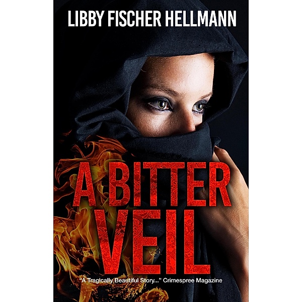 A Bitter Veil (The Revolution Sagas) / The Revolution Sagas, Libby Fischer Hellmann