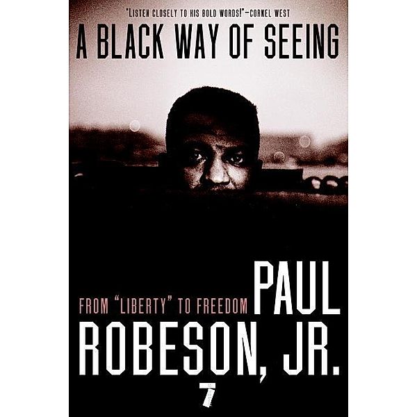 A Black Way of Seeing, Paul Robeson