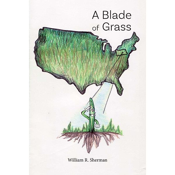 A Blade of Grass, William R. Sherman