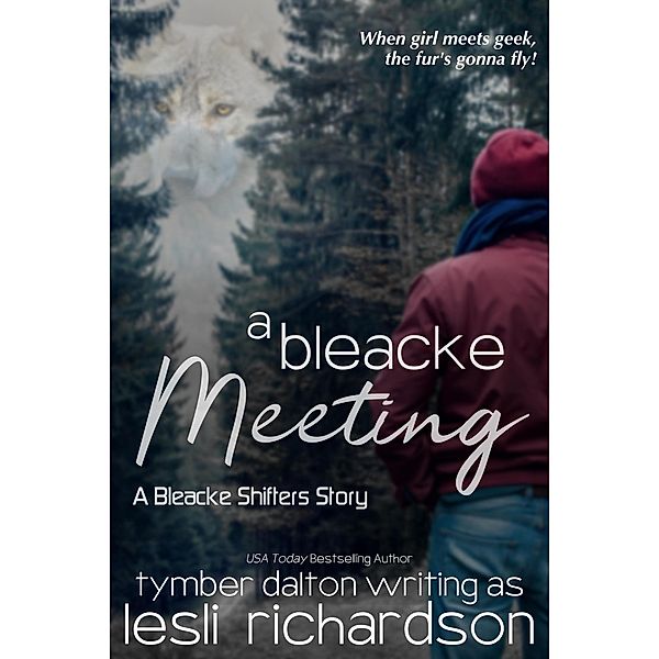 A Bleacke Meeting: A Bleacke Shifters Story / Bleacke Shifters, Lesli Richardson