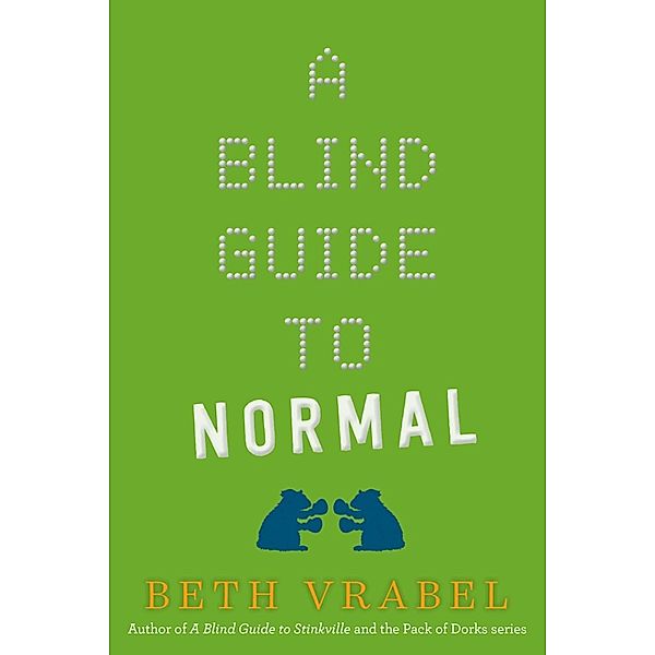 A Blind Guide to Normal, Beth Vrabel