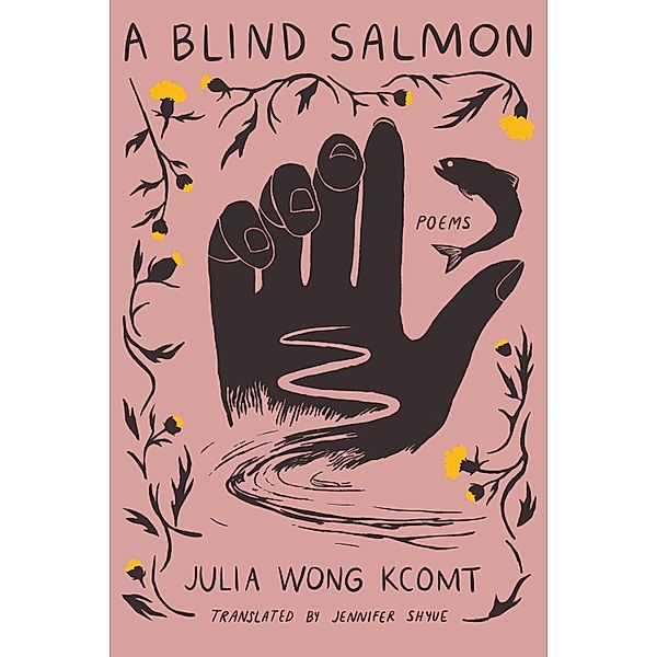 A Blind Salmon, Julia Wong Kcomt