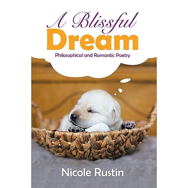 A Blissful Dream, Nicole Rustin