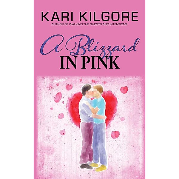 A Blizzard in Pink, Kari Kilgore