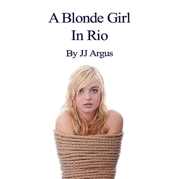 A Blonde Girl in Rio, JJ Argus