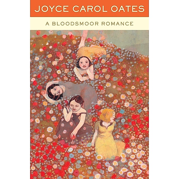 A Bloodsmoor Romance, Joyce Carol Oates