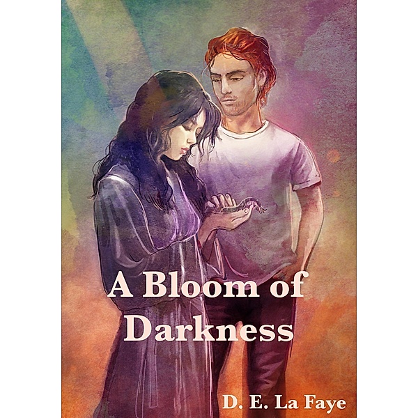 A Bloom of Darkness, D. E. La Faye