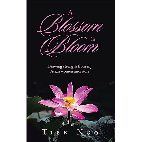 A Blossom in Bloom, Tien Ngo