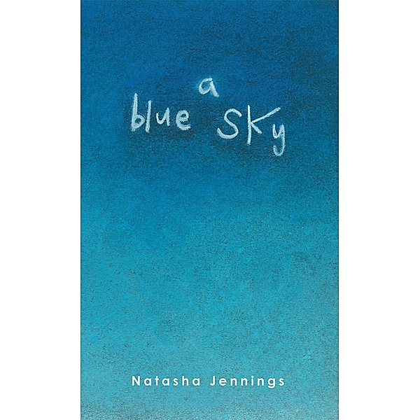 A Blue Sky, Natasha Jennings