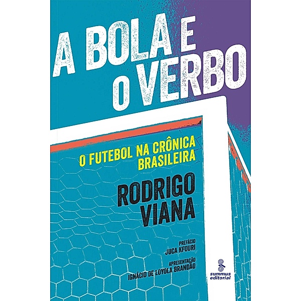 A bola e o verbo, Rodrigo Viana