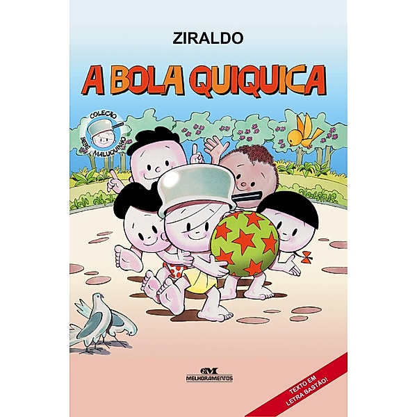 A bola quiquica / Coleção Bebê Maluquinho, Ziraldo