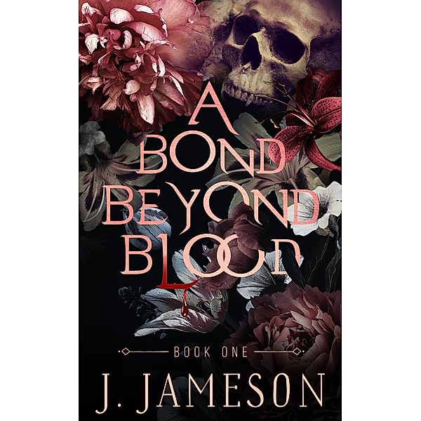 A Bond Beyond Blood / A Bond Beyond Blood, J. Jameson