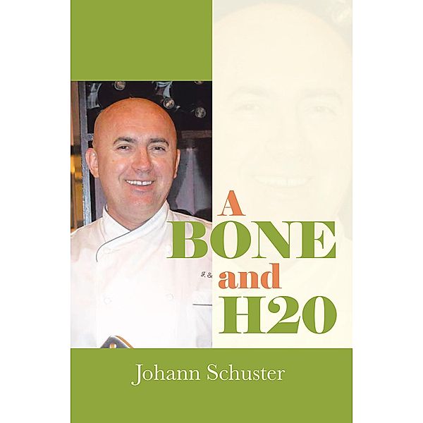 A Bone And H20, Johann Schuster