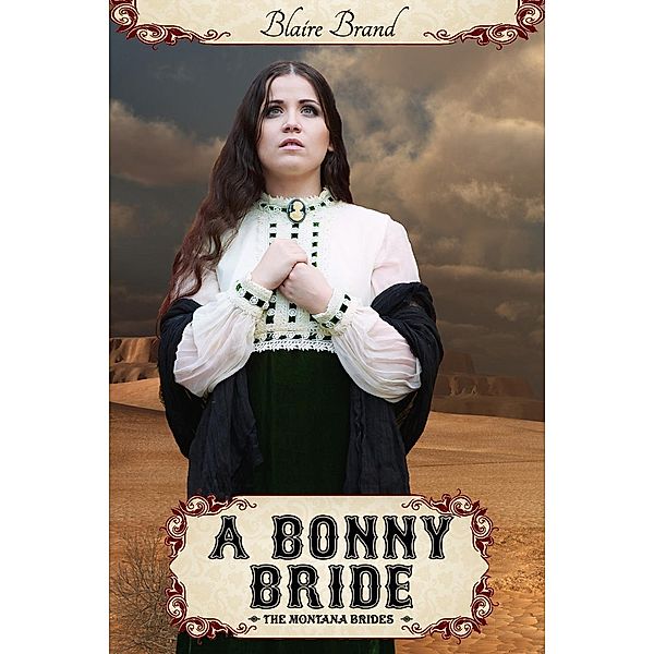 A Bonny Bride (The Montana Brides Series, #2), Blaire Brand