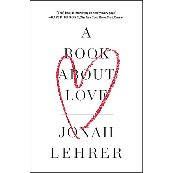 A Book About Love, Jonah Lehrer