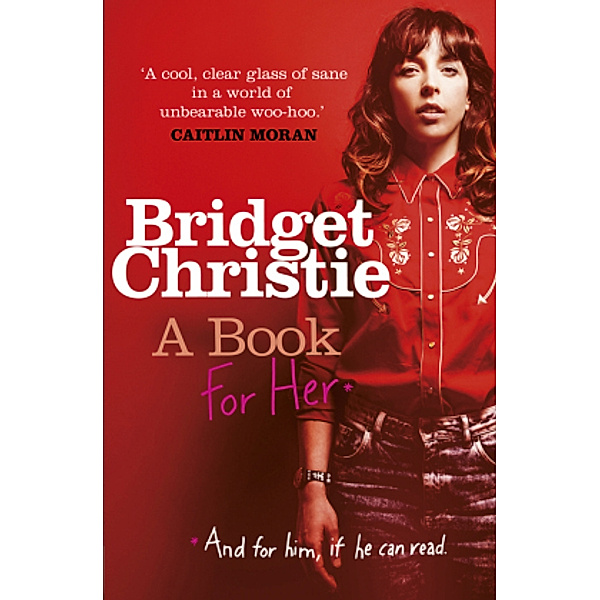 A Book for Her, Bridget Christie