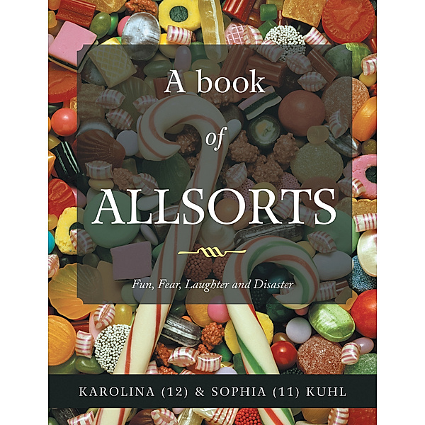 A Book of Allsorts, Sophia Kuhl, Karolina Kuhl
