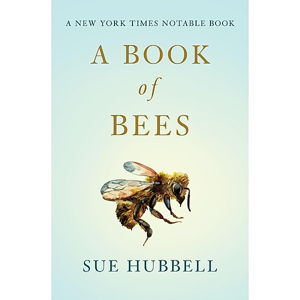 A Book of Bees, Sue Hubbell