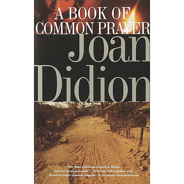 A Book of Common Prayer, Joan Didion