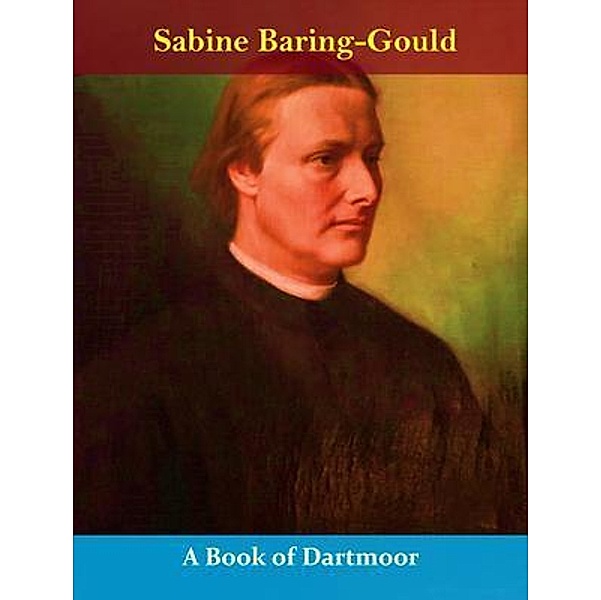 A Book of Dartmoor / Spotlight Books, Sabine Baring-gould